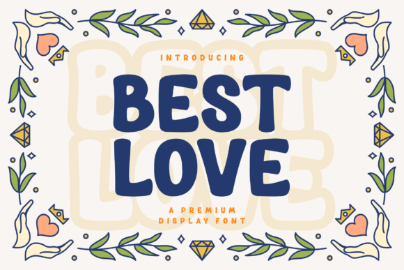 Best Love: A Strategic Display Font for Intentional Branding