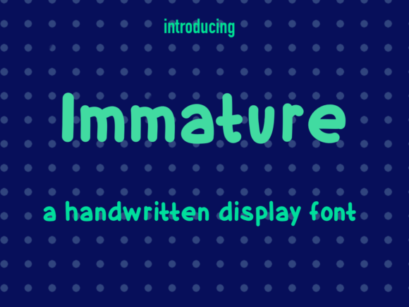 Immature: A Handwritten Font for Bold Design