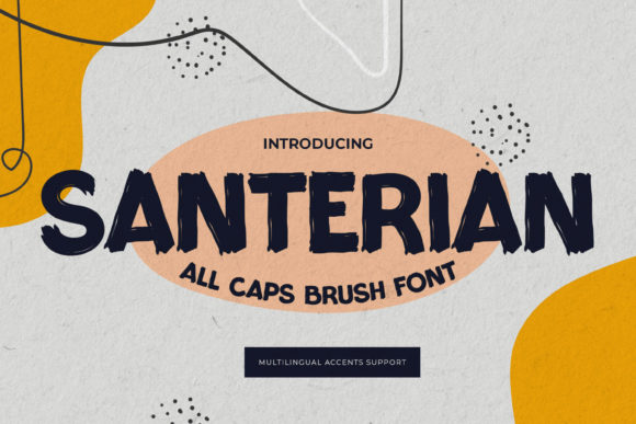 Santerian: A Practical Evaluation of the Brushed Display Typeface