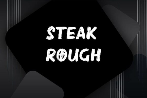 Steak Rough: A Modern Brushed Display Font for Authentic Design